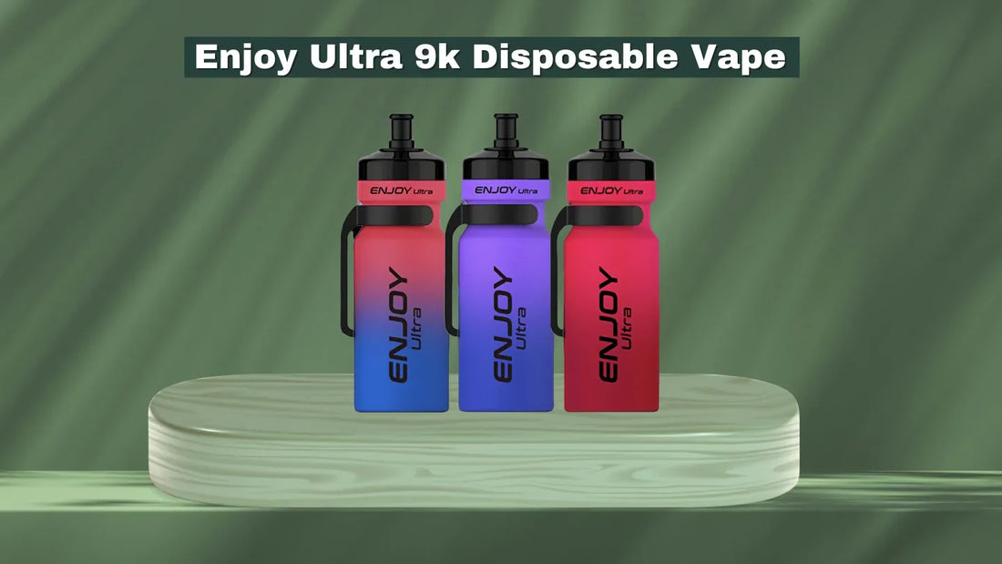 Enjoy Ultra 9k disposable vape - UK Market Comparison 2025