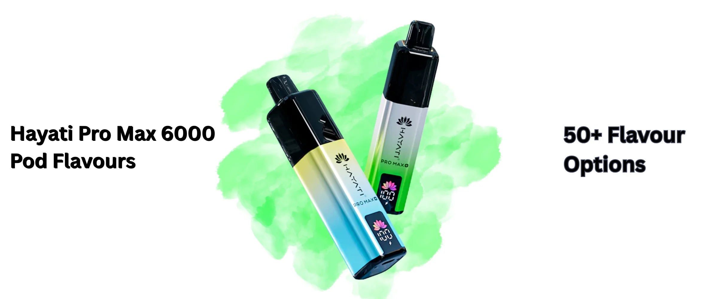 hayati pro max 6000 pods flavours