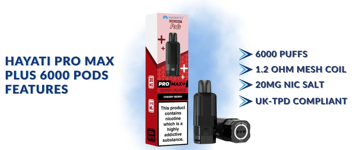 Hayati Pro Max Plus 6000 pods Features